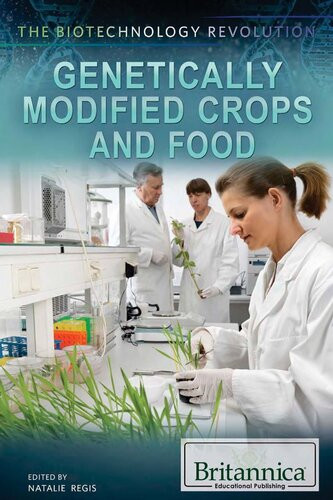 Genetically Modified Crops And Food Natalie Regis Tracey Baptiste