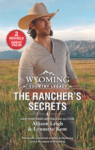 Wyoming Country Legacythe Ranchers Secrets Allison Leigh Lynnette Kent