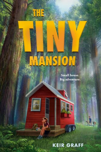 The Tiny Mansion Keir Graff