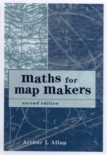 Maths For Map Makers Arthur L Allan