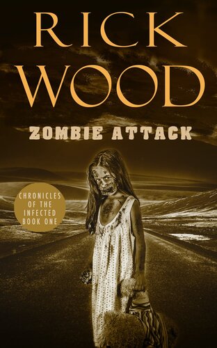 Zombie Attack A Zombie Horror Novel Rick Wood