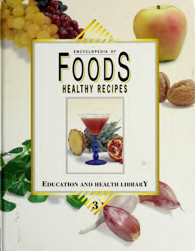 Encyclopedia Of Foods Healthy Recipes Volume 3 Book 3 George D Pamplona Roger