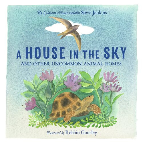 A House In The Sky Readalong Ebook Steve Jenkins Robbin Gourley