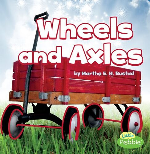 Wheels And Axles Martha E H Rustad