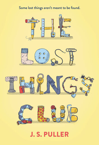 The Lost Things Club J S Puller