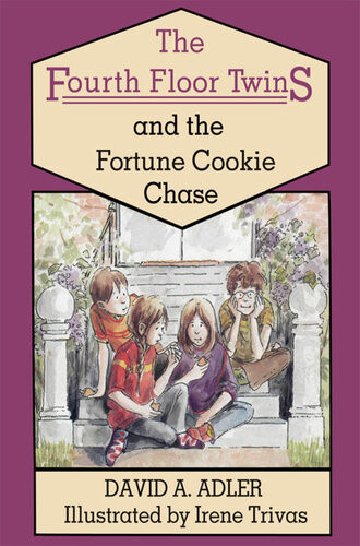 The Fourth Floor Twins And The Fortune Cookie Chase David A Adler