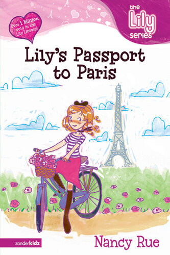 Lilys Passport To Paris Nancy Rue