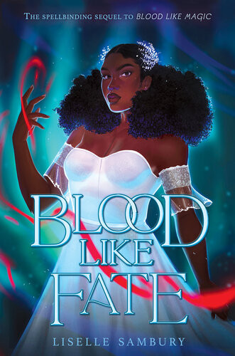 Blood Like Fate Liselle Sambury