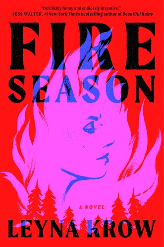 Fire Season Leyna Krow