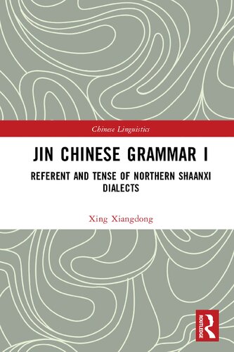 Jin Chinese Grammar I Referent And Tense Of Northern Shaanxi Dialects Xing Xiangdong