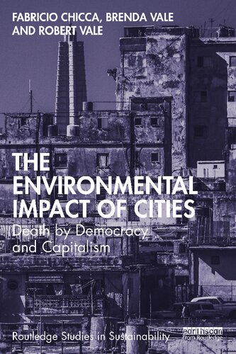 The Environmental Impact Of Cities Death By Democracy And Capitalism Fabricio Chicca