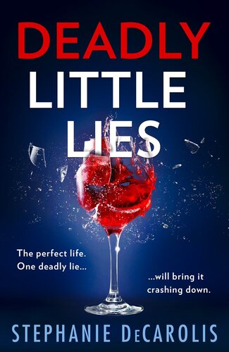 Deadly Little Lies Stephanie Decarolis