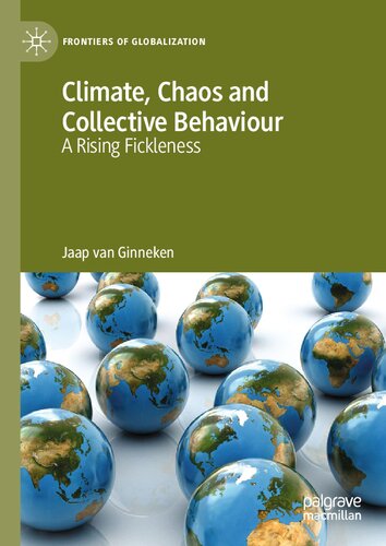 Climate Chaos And Collective Behaviour A Rising Fickleness Jaap Van Ginneken