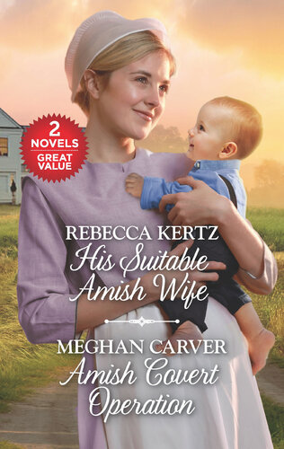 His Suitable Amish Wife Amish Covert Operation Rebecca Kertz Meghan Carver