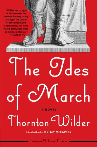The Ides Of March A Novel Thornton Wilder