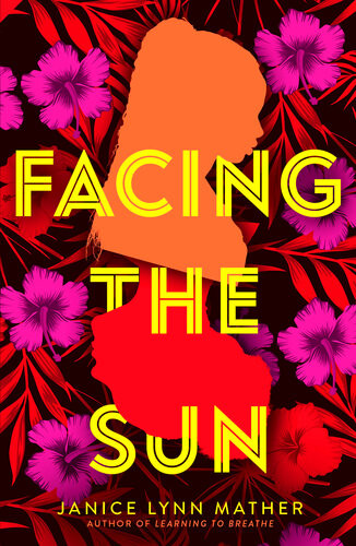 Facing The Sun Janice Lynn Mather