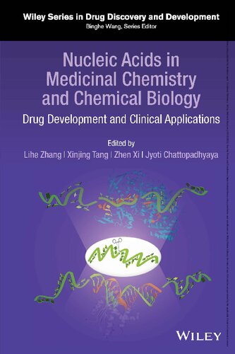 Nucleic Acids In Medicinal Chemistry And Chemical Biology Drug Development And Clinical Applications Lihe Zhang