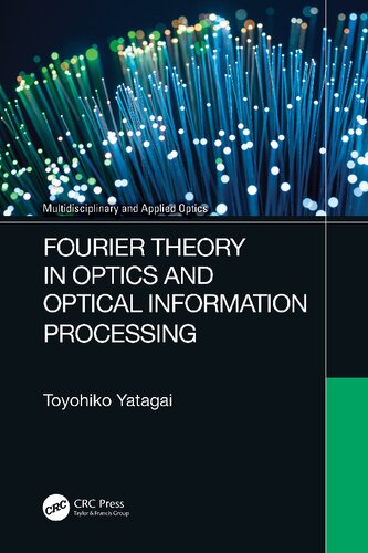 Fourier Theory In Optics And Optical Information Processing Toyohiko Yatagai