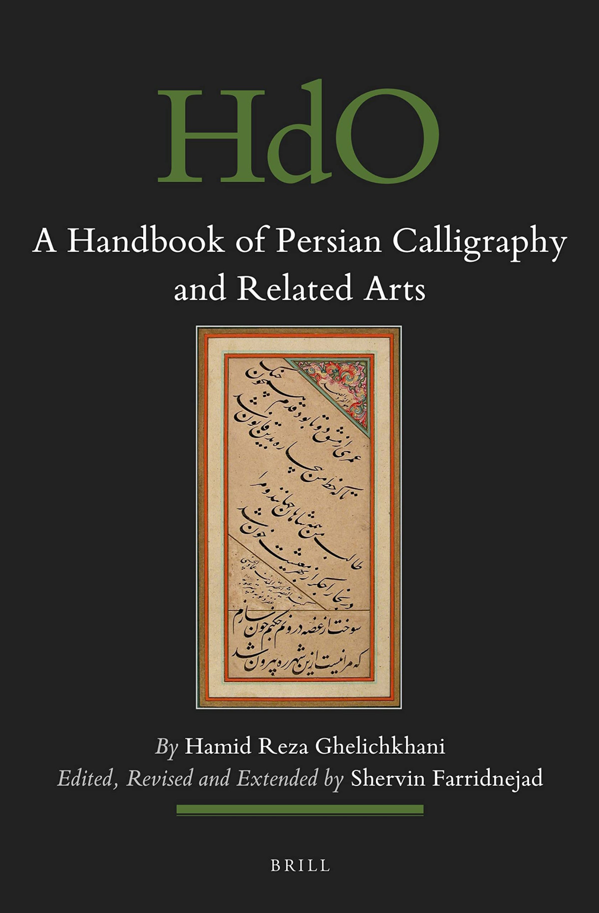 A Handbook Of Persian Calligraphy And Related Arts Hamid Reza Ghelichkhani