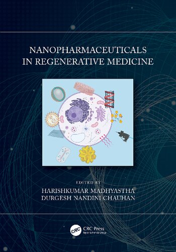 Nanopharmaceuticals In Regenerative Medicine Harishkumar Madhyastha
