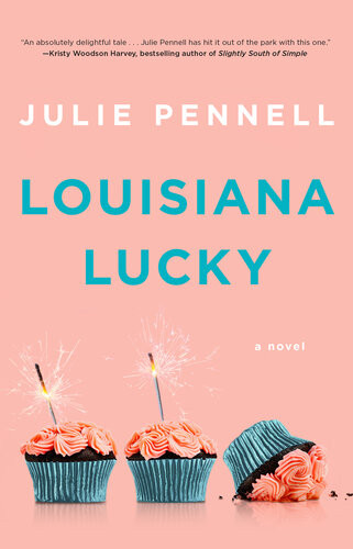 Louisiana Lucky A Novel Julie Pennell