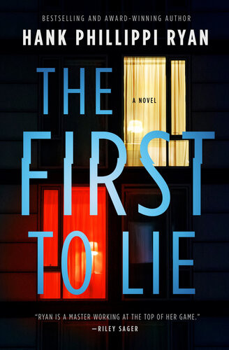 The First To Lie Hank Phillippi Ryan