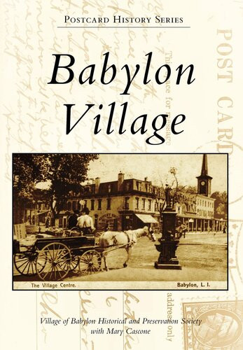 Babylon Village Village Of Babylon Historical And Preservation Society