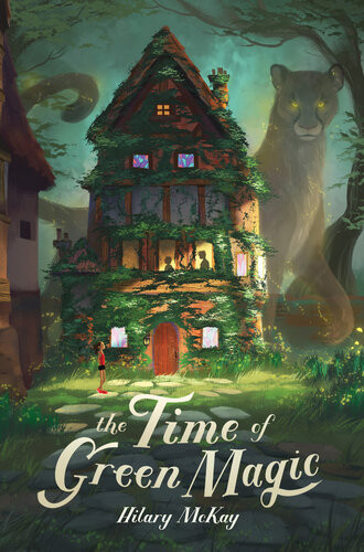 The Time Of Green Magic Hilary Mckay
