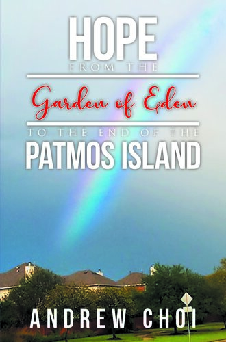 Hope From The Garden Of Eden To The End Of The Patmos Island Andrew Choi