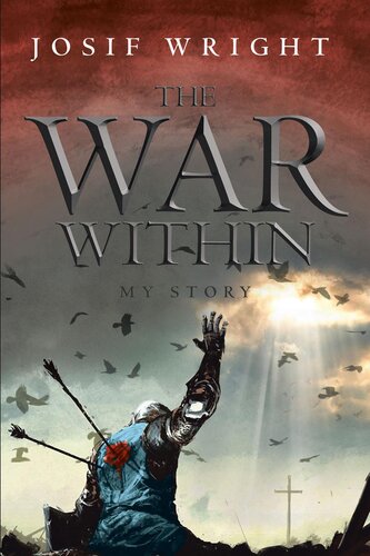 The War Within My Story Josif Wright