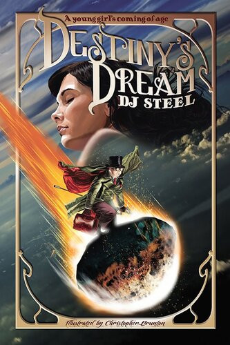Destinys Dream A Young Girls Coming Of Age David John Steel