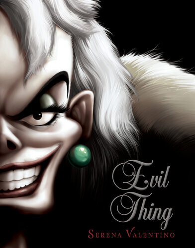 Villains Book 7 Evil Thing A Tale Of That De Vil Woman Serena Valentino