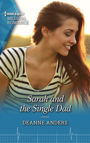 Sarah And The Single Dad Fall In Love With This Single Dad Romance Deanne Anders