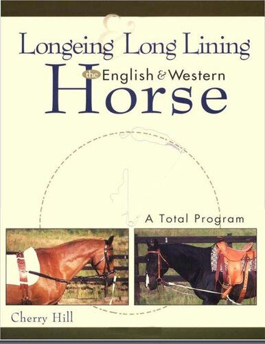 Longeing And Long Lining The English And Western Horse A Total Program Cherry Hill