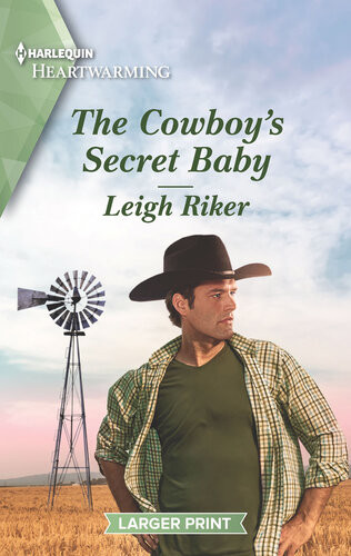 The Cowboys Secret Baby Leigh Riker