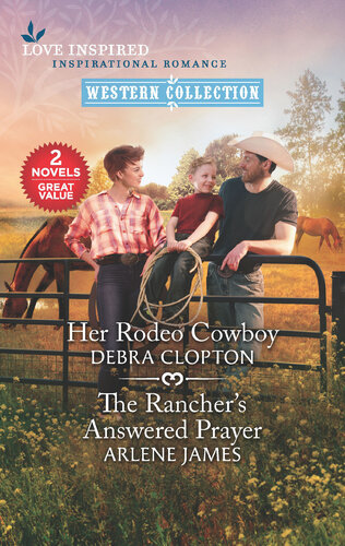Her Rodeo Cowboy The Ranchers Answered Prayer Debra Clopton
