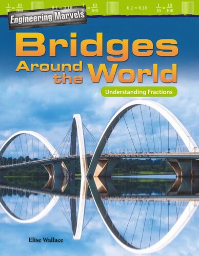 Engineering Marvels Bridges Around The World Understanding Fractions Readalong Ebook Elise Wallace