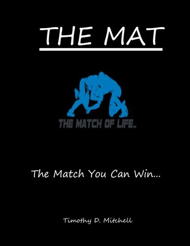 The Mat The Match You Can Win Timothy D Mitchell