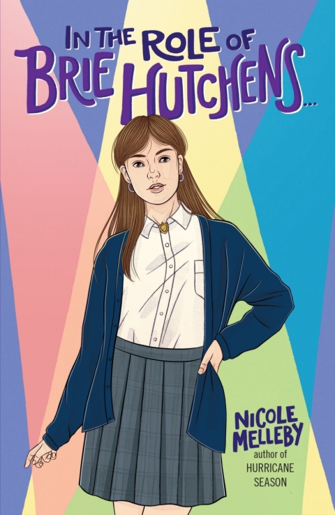 In The Role Of Brie Hutchens 1st Edition Nicole Melleby