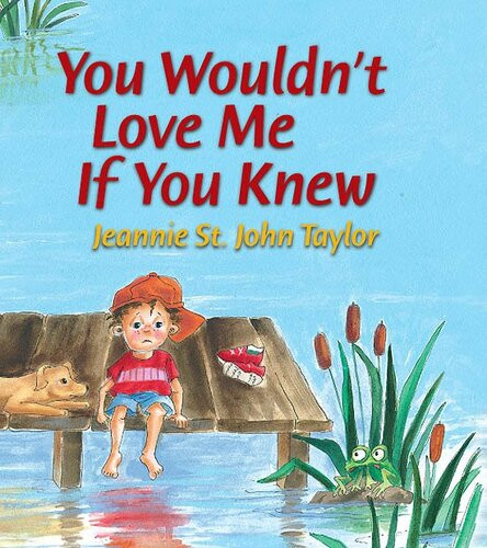 You Wouldnt Love Me If You Knew Jeannie St John Taylor