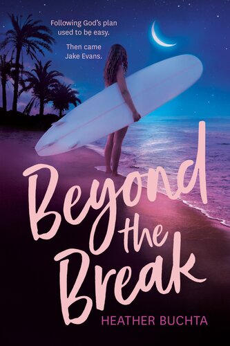 Beyond The Break Heather Buchta