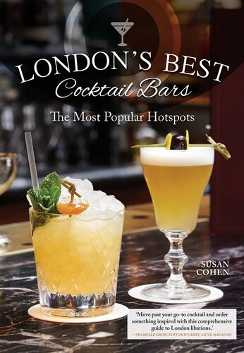 Londons Best Cocktail Bars The Most Popular Hotspots Susan Cohen