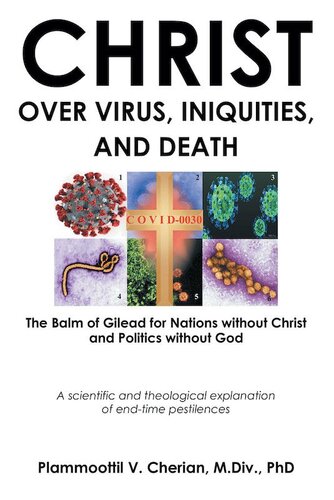 Christ Over Virus Iniquities And Death Plammoottil V Cherian