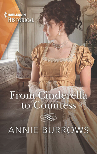 From Cinderella To Countess A Regency Historical Romance Annie Burrows