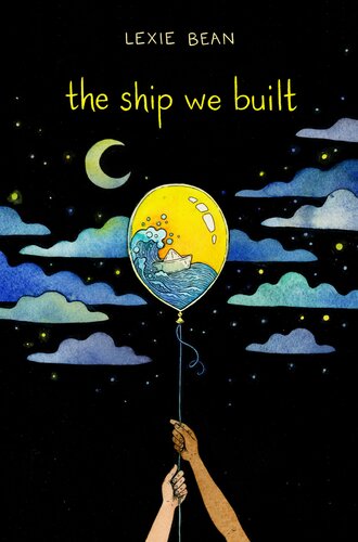 The Ship We Built Lexie Bean
