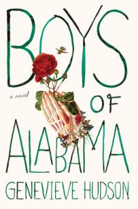 Boys Of Alabama A Novel 1st Edition Genevieve Hudson