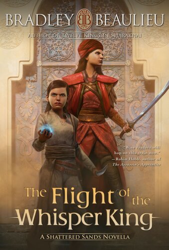 The Flight Of The Whisper King Bradley P Beaulieu