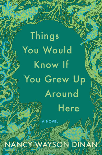 Things You Would Know If You Grew Up Around Here Nancy Wayson Dinan