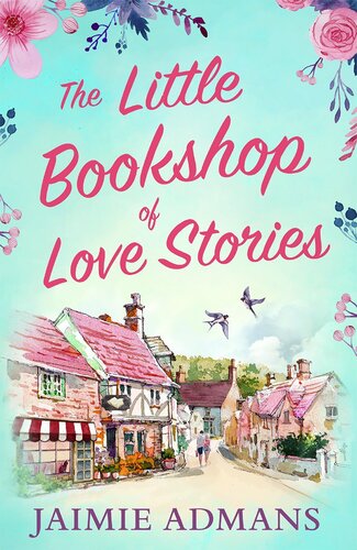 The Little Bookshop Of Love Stories Jaimie Admans