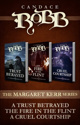 The Margaret Kerr Series Candace Robb